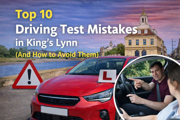 Driving Test Mistakes in King’s Lynn -GRT Driving School King's Lynn